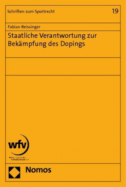 Staatliche Verantwortung zur Bek?mpfung des Dopings - Reissinger, Fabian