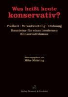 Was hei?t heute konservativ? - Mohring, Mike