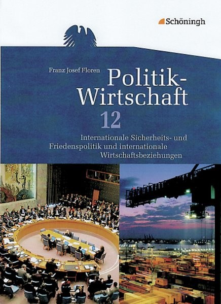Politik-Wirtschaft 12. Schuljahr. Arbeitsbuch