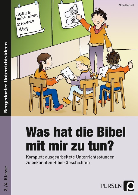 Bild von Hensel, Nina Was hat die Bibel mit mir zu tun? - 3./4. Klasse
