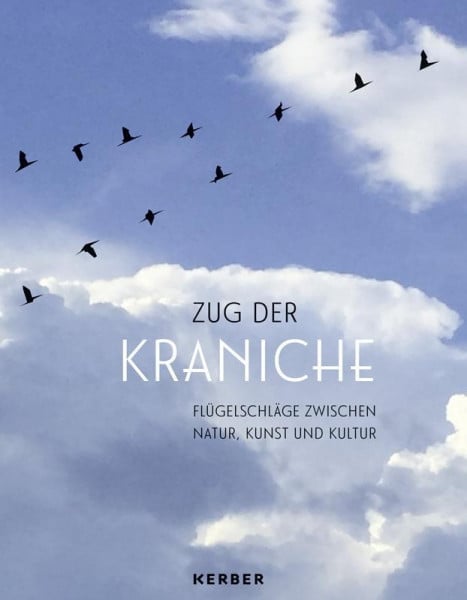 Zug der Kraniche - Sievers-Fl?gel, Gudrun
