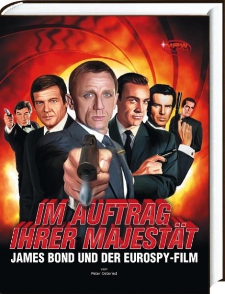 Im Auftrag Ihrer Majest?t - James Bond und der Eurospy-Film - Osteried, Peter