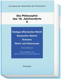 Bild von Holzhey, Helmut Grundriss der Geschichte der Philosophie / Heiliges Römisches Reich Deutscher Nation. Schweiz. Nord-