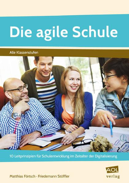 Die agile Schule - F?rtsch, Matthias