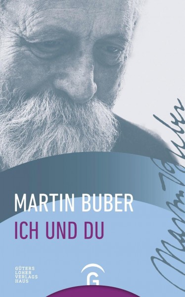 Ich und Du - Buber, Martin