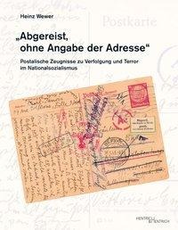 Bild von Wewer, Heinz "Abgereist, ohne Angabe der Adresse"