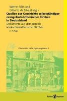 Quellen zur Geschichte selbstst?ndiger evangelisch-lutherischer Kirchen in Deutschland - Kl?n, Werner
