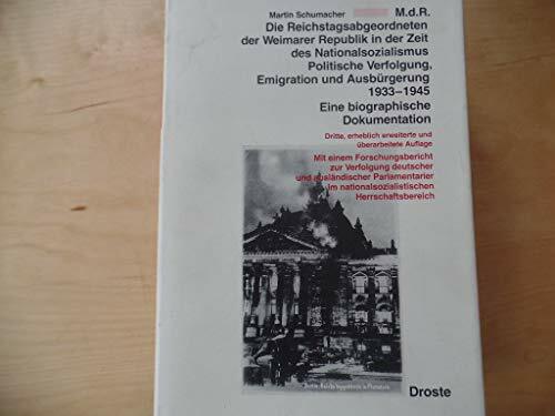 Bild von Schumacher, Martin MdR. Die Reichstagsabgeordneten der Weimarer Republik in der Zeit des Nationalsozialismus