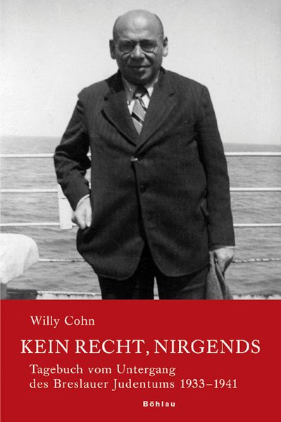 Kein Recht, nirgends: Tagebuch vom Untergang des Breslauer Judentums 1933-1941: 2 Bde. (Neue Forschu