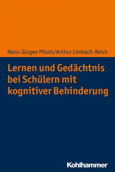 Lernen und Ged?chtnis bei Sch?lern mit kognitiver Behinderung - Pitsch, Hans-J?rgen
