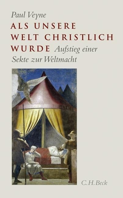 Bild von Veyne, Paul; Als unsere Welt christlich wurde