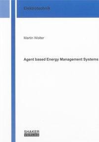 Agent based Energy Management Systems
