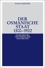 Bild von Kreiser, Klaus Der Osmanische Staat 1300-1922