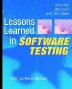 Lessons Learned in Software Testing - Kaner, Cem