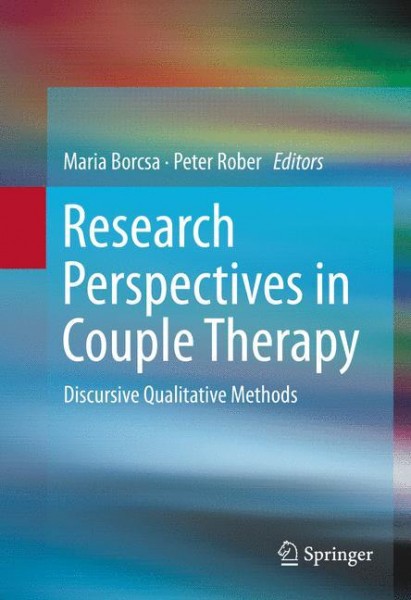 Research Perspectives in Couple Therapy - Borcsa, Maria