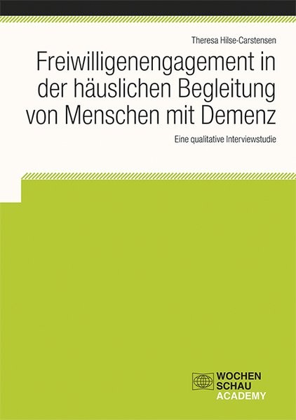 Freiwilligenengagement in der häuslichen Begleitung von Menschen mit Demenz