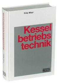 Handbuch der Kesselbetriebstechnik